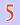 five
